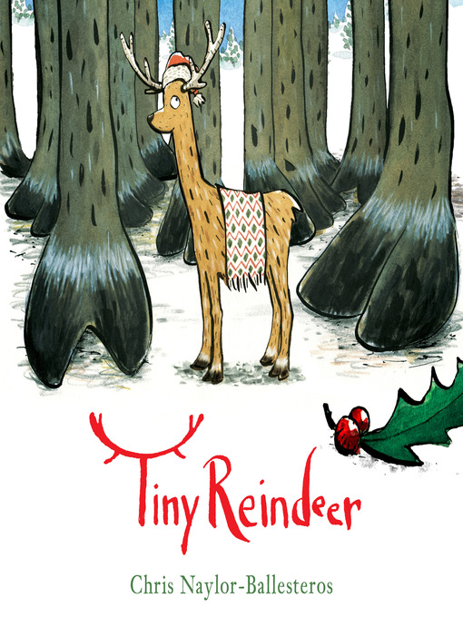 Title details for Tiny Reindeer by Chris Naylor-Ballesteros - Wait list